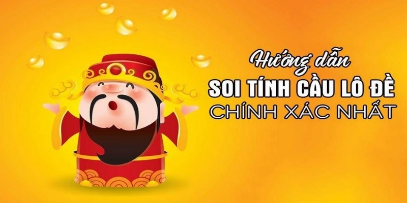 Soi cầu 247 - thông tin dự đoán số đề chuẩn xác