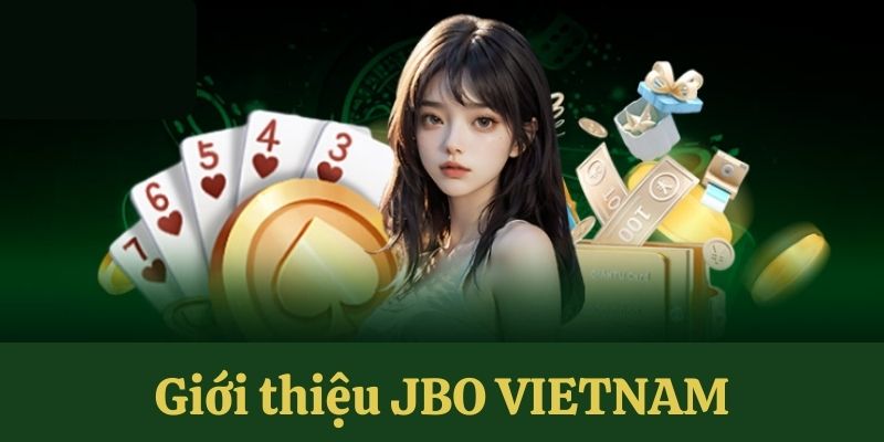 Giới thiệu JBO VIETNAM hot nhất 2024