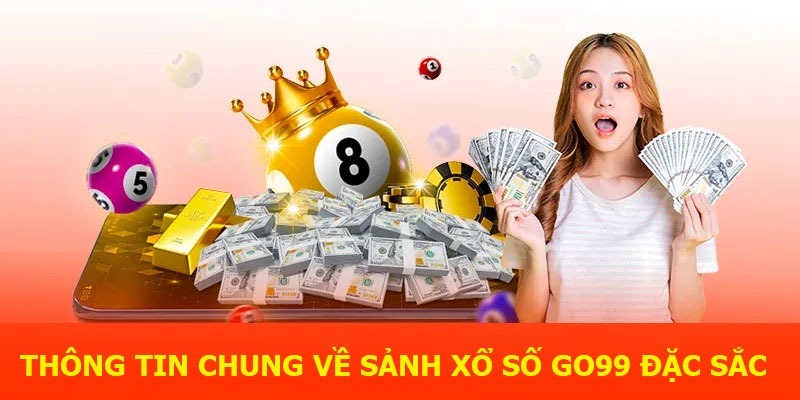 Hướng dẫn tham gia xổ số Go99 cho người mới bắt đầu