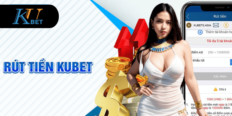 Những điểm cần lưu ý khi rút tiền Kubet